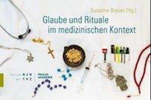 Glaube und Rituale im medizinischen Kontext