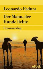 Der Mann, der Hunde liebte