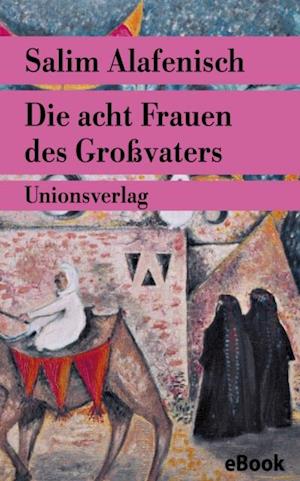 Die acht Frauen des Großvaters