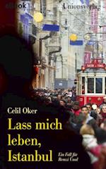 Lass mich leben, Istanbul