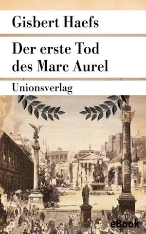 Der erste Tod des Marc Aurel