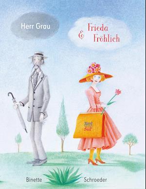 Herr Grau & Frieda Fröhlich