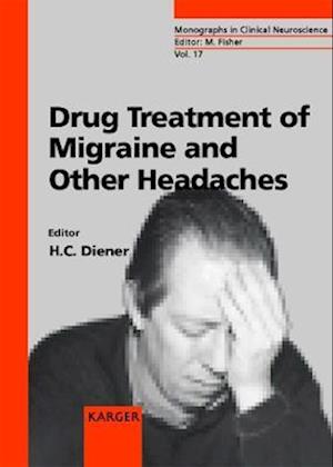 Drug Treatment of Migraine and Other Headaches