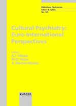 Cultural Psychiatry: Euro-International Perspectives