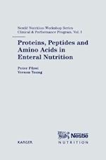 Proteins, Peptides and Amino Acids in Enteral Nutrition