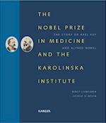 Nobel Prize in Medicine and the Karolinska Institute