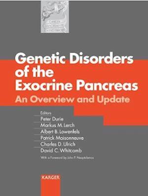 Genetic Disorders of the Exocrine Pancreas