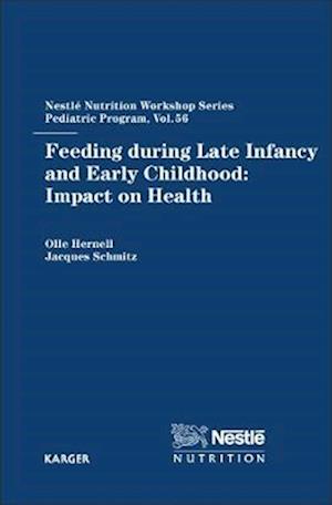 Feeding during Late Infancy and Early Childhood: Impact on Health