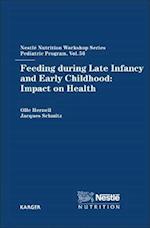 Feeding during Late Infancy and Early Childhood: Impact on Health