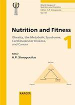 Nutrition and Fitness: Obesity, the Metabolic Syndrome, Cardiovascular Disease, and Cancer