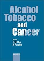 Alcohol, Tobacco and Cancer