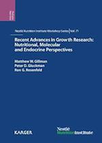 Recent Advances in Growth Research: Nutritional, Molecular and Endocrine Perspectives