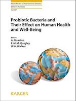 Probiotic Bacteria and Their Effect on Human Health and Well-Being