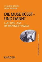 Die Muse kusst - und dann?