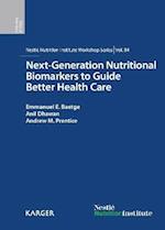 Next-Generation Nutritional Biomarkers to Guide Better Health Care