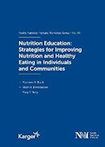 Nutrition Education: Strategies for Improving Nutrition and Healthy Eating in Individuals and Communities