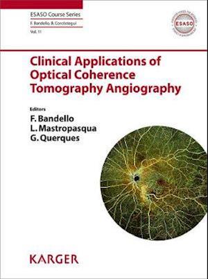 Clinical Applications of Optical Coherence Tomography Angiography