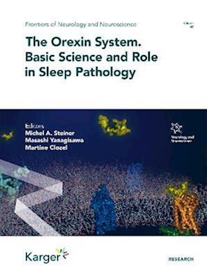 The Orexin System - Basic Science and Role in Sleep Pathology