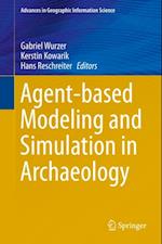 Agent-based Modeling and Simulation in Archaeology