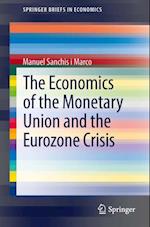 Economics of the Monetary Union and the Eurozone Crisis