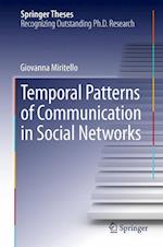 Temporal Patterns of Communication in Social Networks