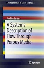 Systems Description of Flow Through Porous Media