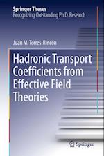 Hadronic Transport Coefficients from Effective Field Theories