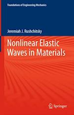 Nonlinear Elastic Waves in Materials