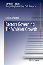 Factors Governing Tin Whisker Growth