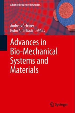 Advances in Bio-Mechanical Systems and Materials