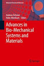 Advances in Bio-Mechanical Systems and Materials