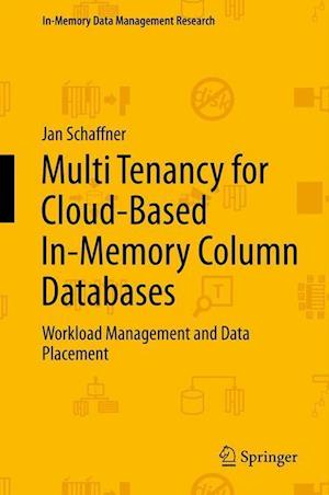 Multi Tenancy for Cloud-Based In-Memory Column Databases