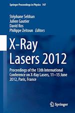 X-Ray Lasers 2012