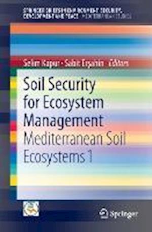 Soil Security for Ecosystem Management