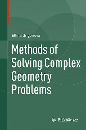 Methods of Solving Complex Geometry Problems