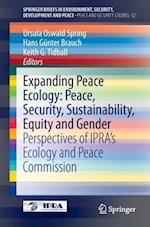 Expanding Peace Ecology: Peace, Security, Sustainability, Equity and Gender