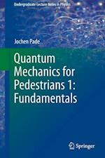 Quantum Mechanics for Pedestrians