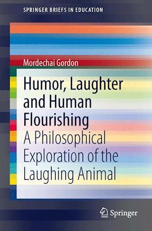 Humor, Laughter and Human Flourishing