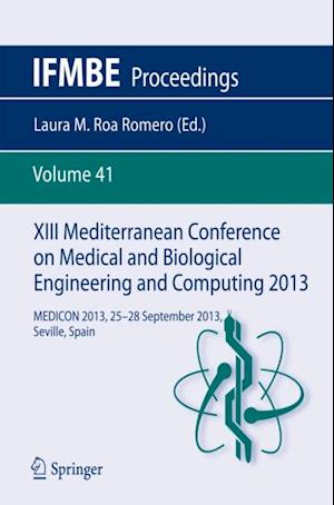 XIII Mediterranean Conference on Medical and Biological Engineering and Computing 2013