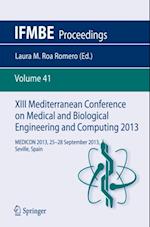 XIII Mediterranean Conference on Medical and Biological Engineering and Computing 2013