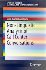 Non-Linguistic Analysis of Call Center Conversations