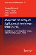 Advances in the Theory and Applications of Non-integer Order Systems