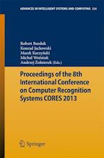 Proceedings of the 8th International Conference on Computer Recognition Systems CORES 2013