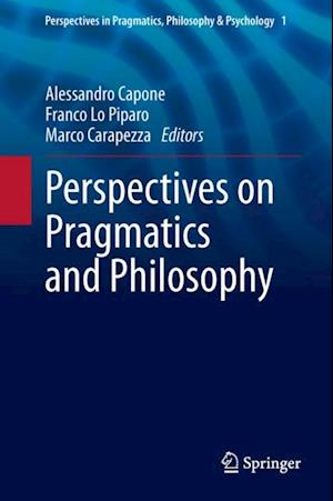 Perspectives on Pragmatics and Philosophy