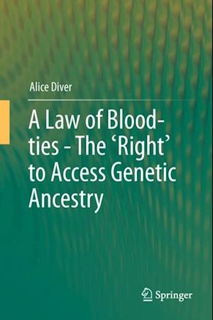 Law of Blood-ties - The 'Right' to Access Genetic Ancestry