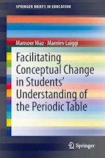 Facilitating Conceptual Change in Students’ Understanding of the Periodic Table