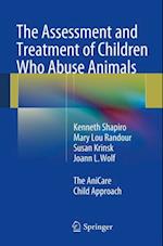 Assessment and Treatment of Children Who Abuse Animals