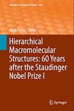 Hierarchical Macromolecular Structures: 60 Years after the Staudinger Nobel Prize I