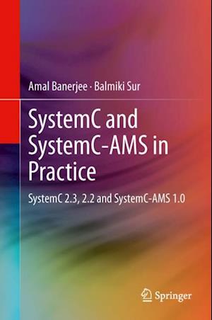 SystemC and SystemC-AMS in Practice