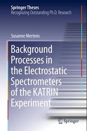 Background Processes in the Electrostatic Spectrometers of the KATRIN Experiment